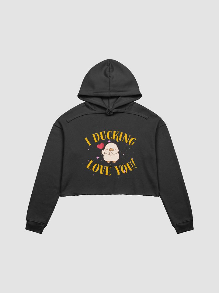I Ducking Love you Hoodie product image (1)