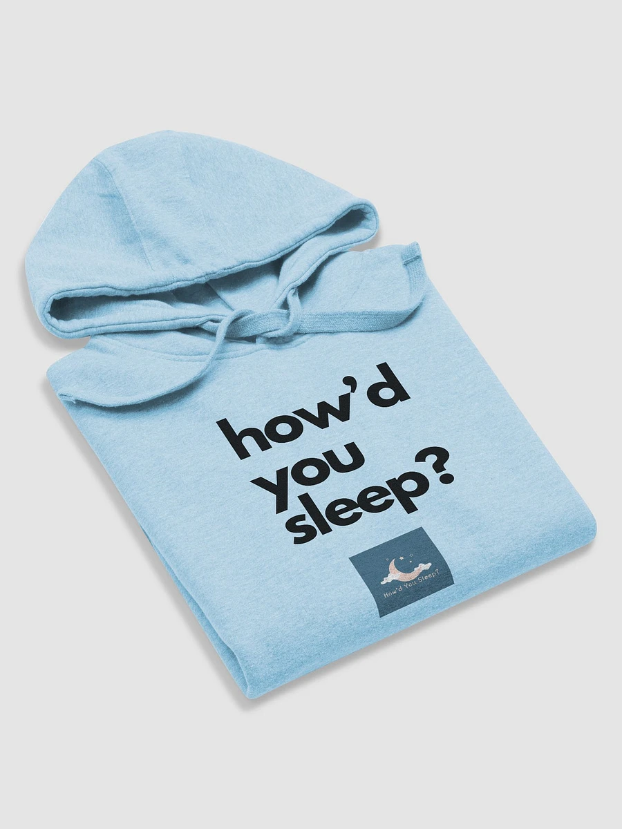 How'd You Sleep Hoodie product image (5)