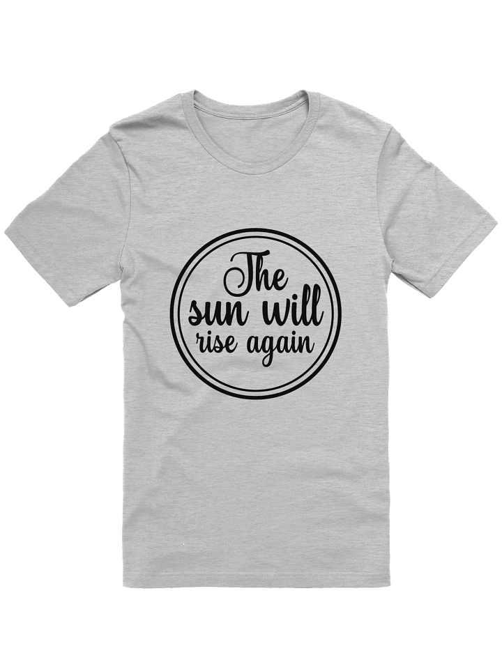 Sun will Rise T-Shirt product image (1)