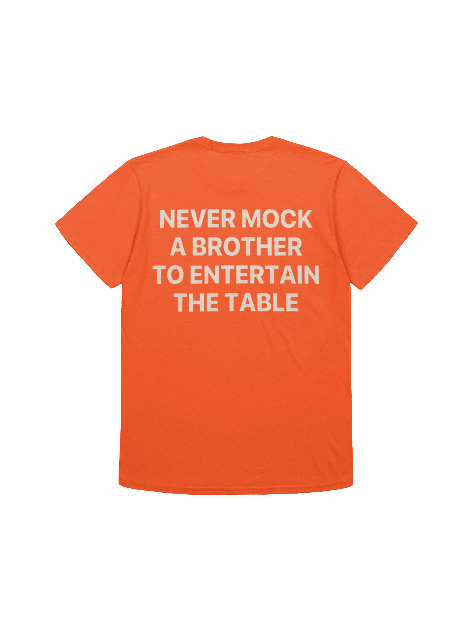 Never Mock A Brother To Entertain The Table T-Shirt product image (1)