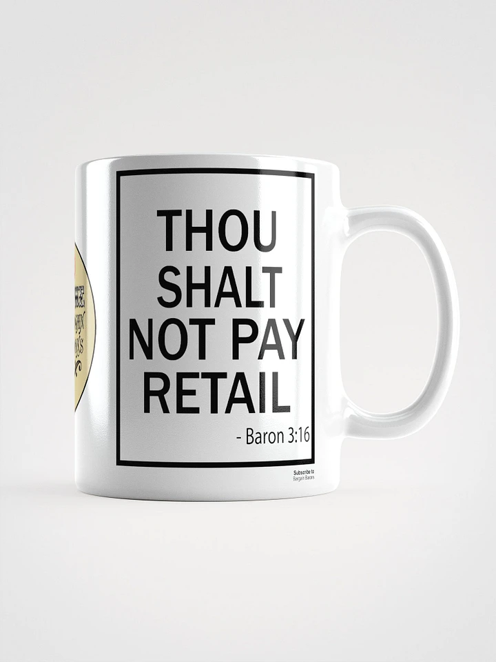 THOU SHALT NOT PAY RETAIL (Mug) product image (1)