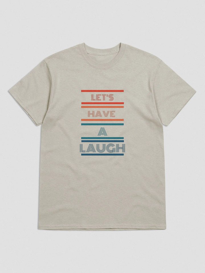 Let's Have a Laugh T-shirt product image (1)