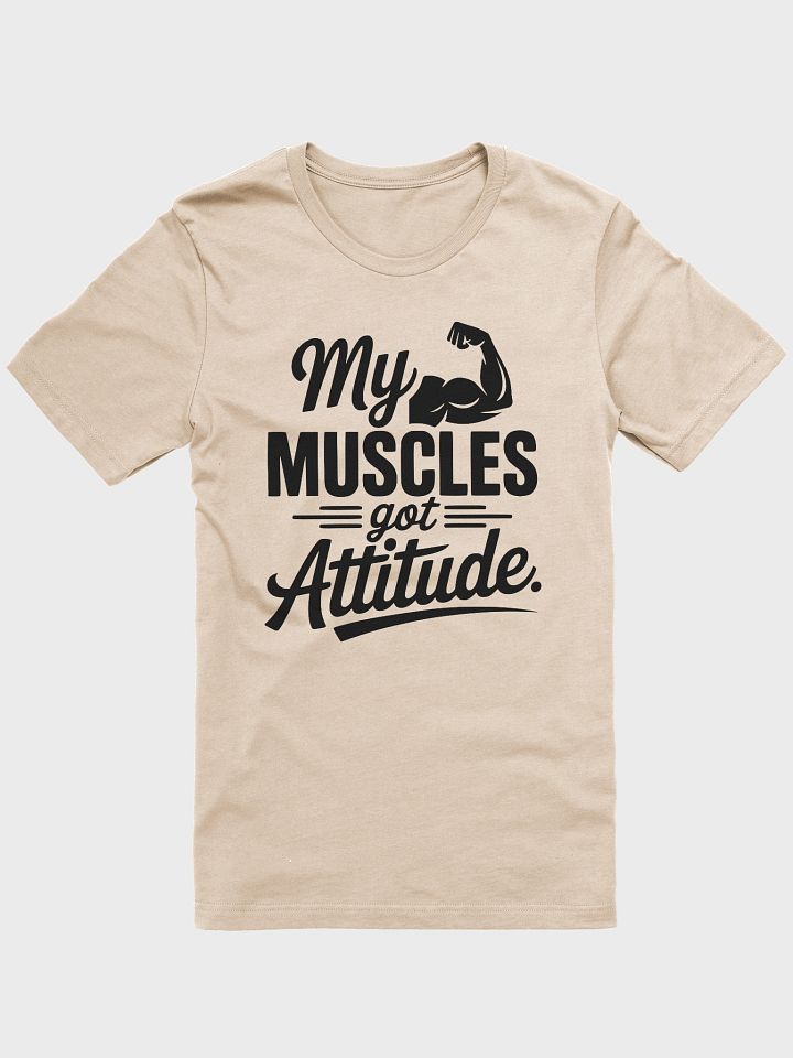 My Muscles Got Attitude product image (1)