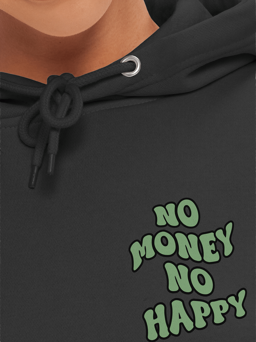 BUIII: No money, no happy Hoodie product image (44)