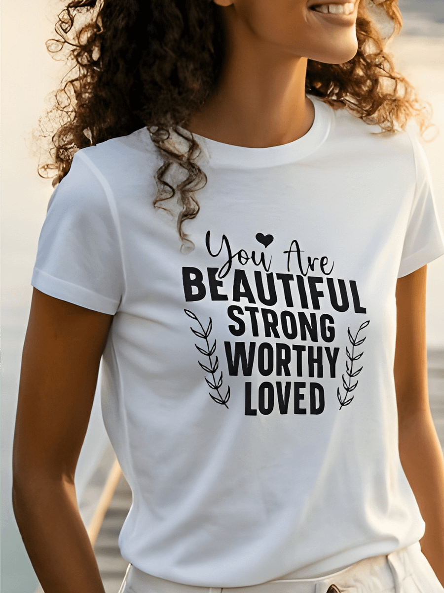 You Are Beautiful Strong Worthy Loved - Women's White T-Shirt product image (1)