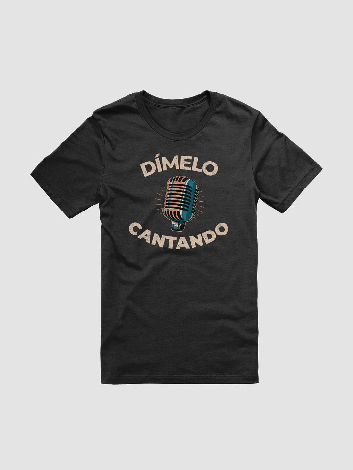 Dímelo Cantando Camiseta Unisex product image (2)