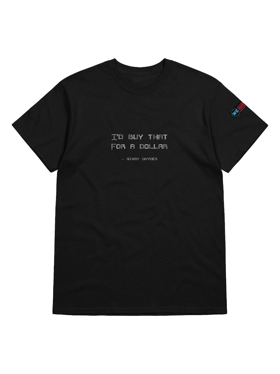 I'd Buy That For A Dollar Quote Tee product image (1)