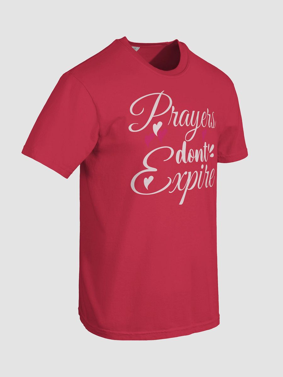 Prayers Do Not Expire Comfort Colors T-shirt. product image (14)