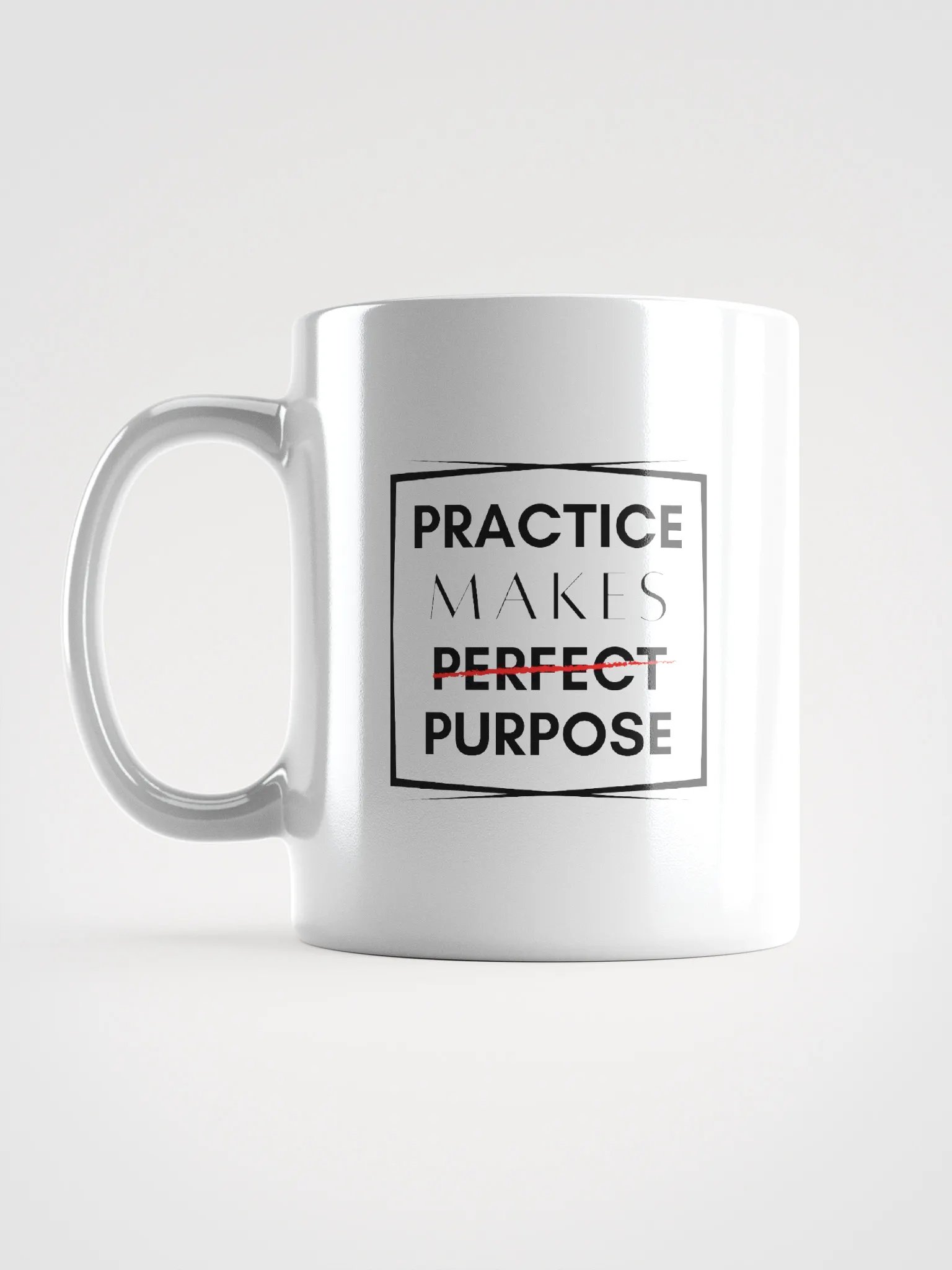 Practice Makes Purpose Mug product image (6)