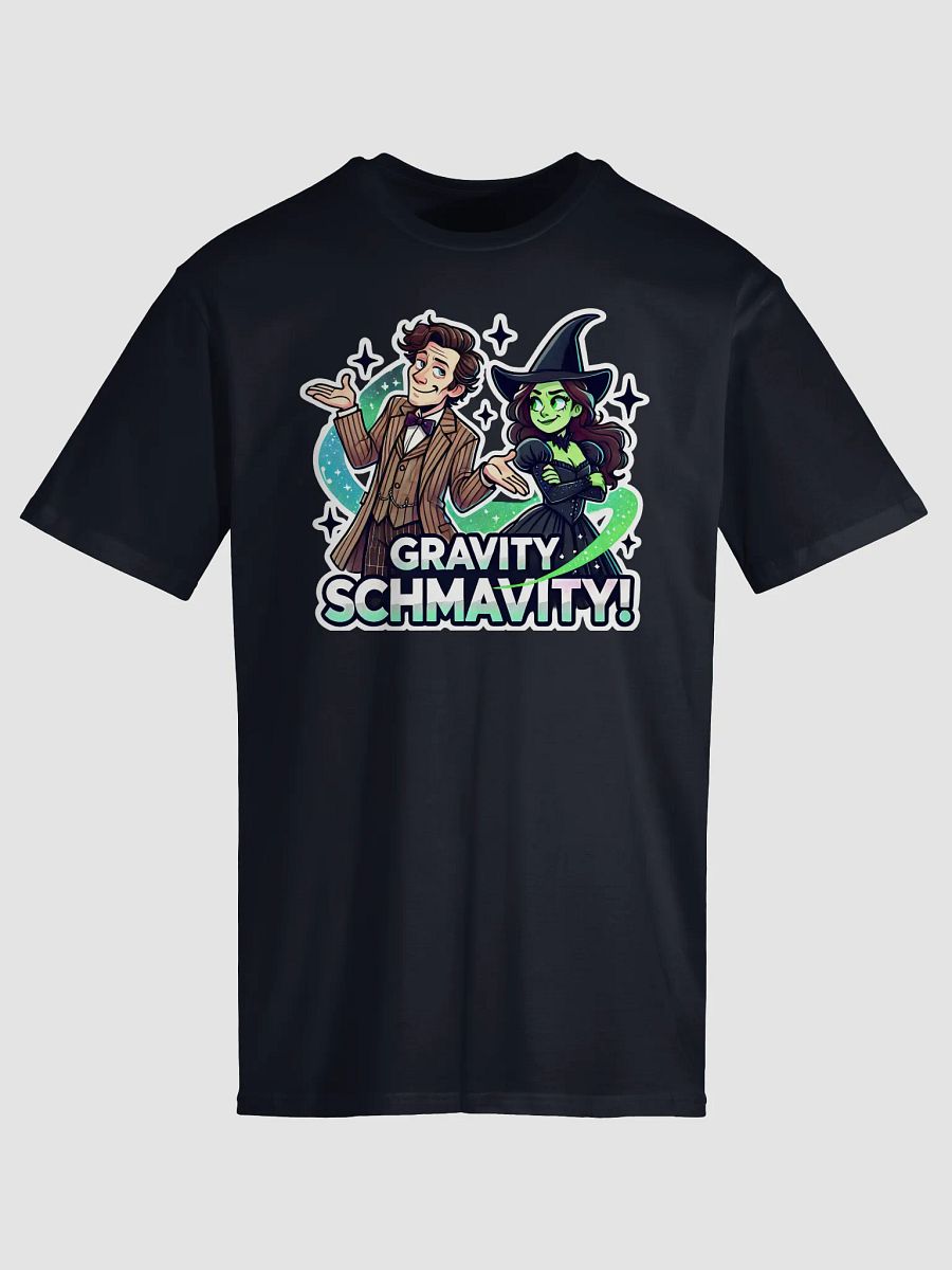 Defying Gravity Schmavity Tee – AS Colour Unisex Premium Musical Sci-Fi Mashup Shirt product image (4)