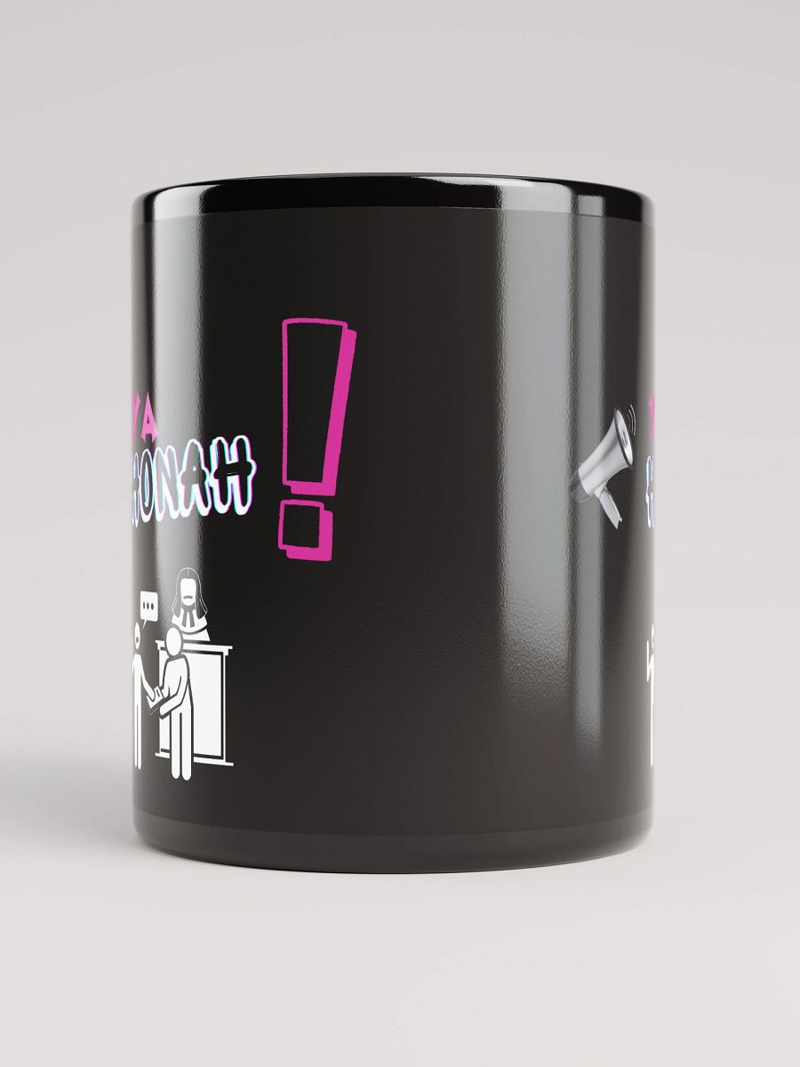 YA HONAH! (YOUR HONOR) BLACK COFFEE MUG product image (9)