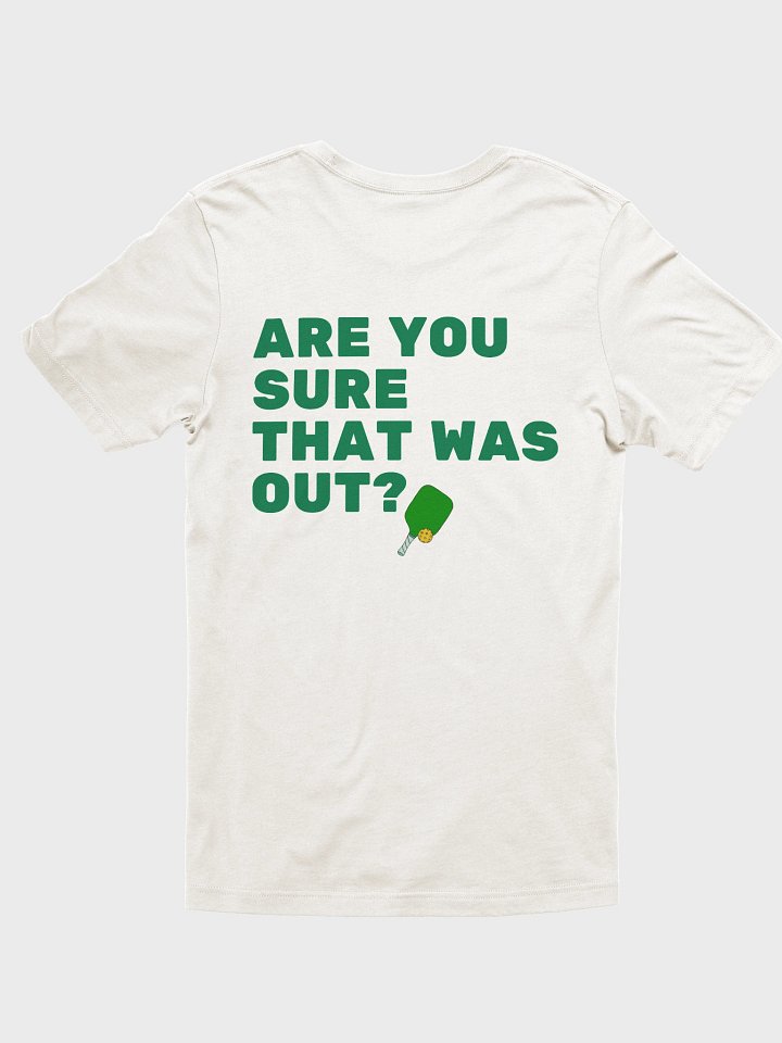 Are You Sure That Was Out Shirt product image (6)