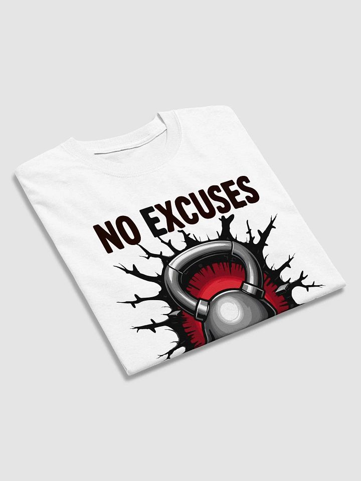 No Excuses Kettlebell Workout T-Shirt product image (2)