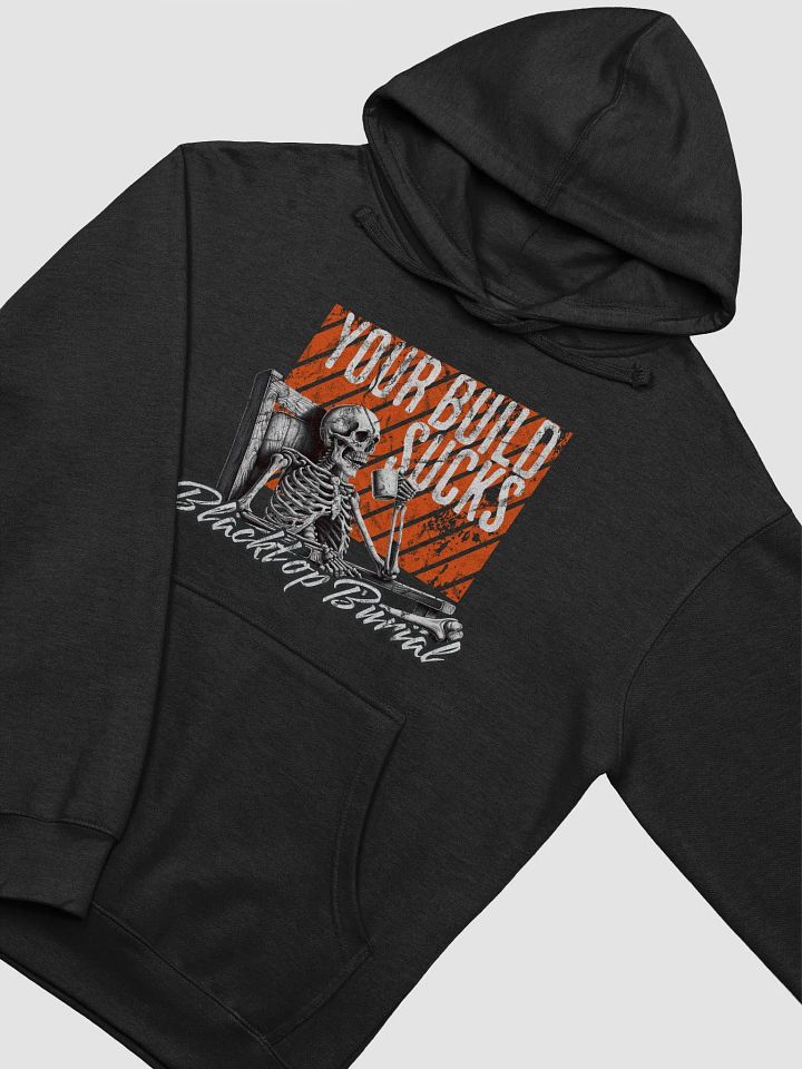Your Build SUCKS Hoodie product image (2)