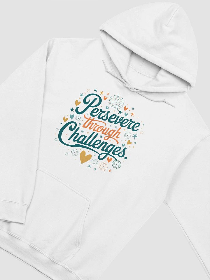 Persevere Through Challenges Hoodie product image (1)