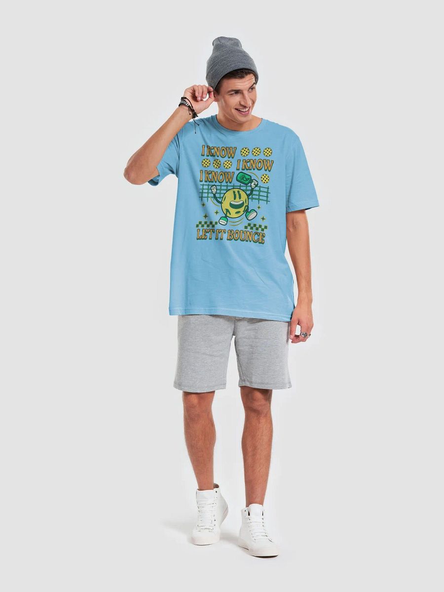 I Know I Know I Know Let It Bounce Pickleball T-Shirt product image (28)
