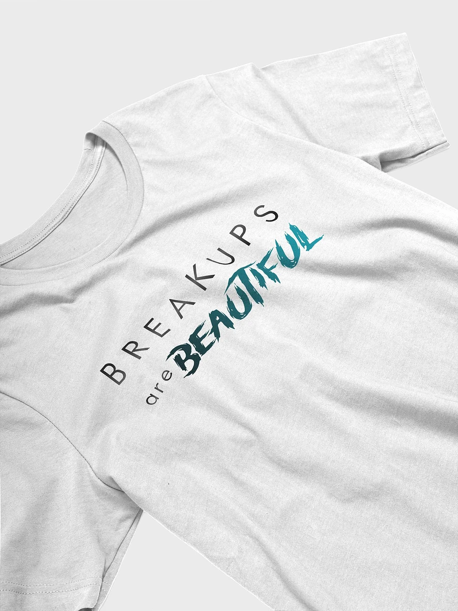 Breakups Are Beautiful Tshirt product image (3)