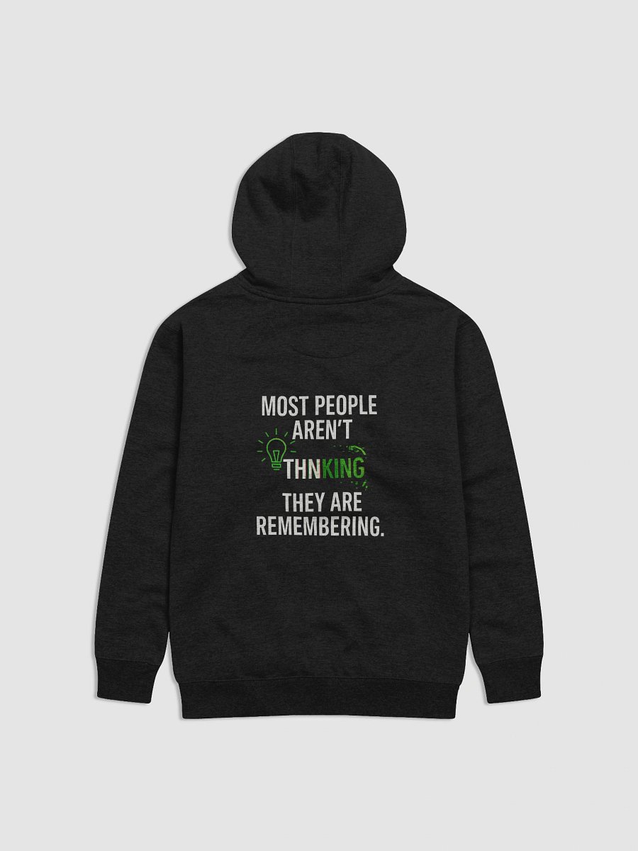 Most People aren't Thinking they are remembering Hoodie B product image (17)