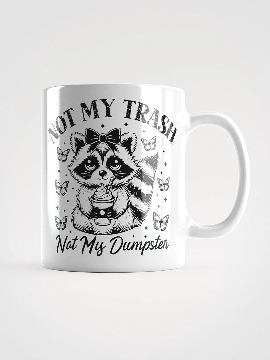 Cute Coffee Raccoon Not My Trash Mug product image (1)