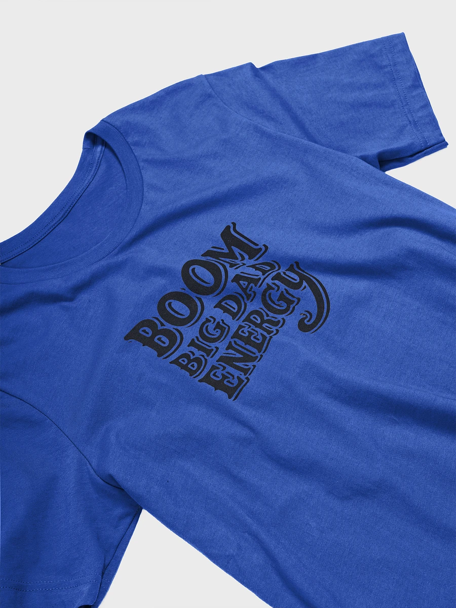 BOOM BIG DAD ENERGY T-Shirt product image (102)