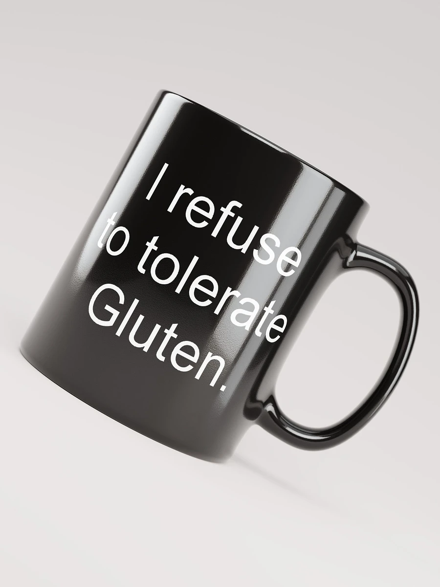 I refuse to tolerate gluten glossy mug product image (4)
