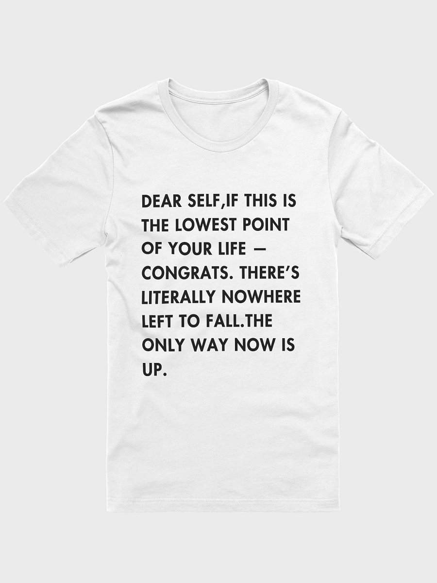 Dear Self T-Shirt -Self-Growth, Humor T-shirt product image (1)