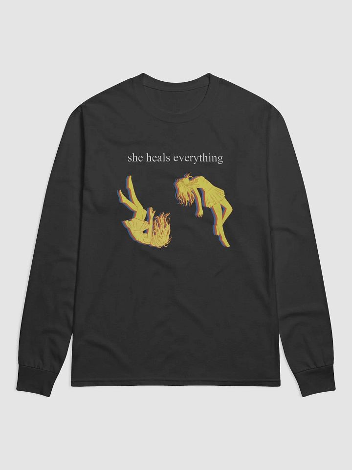 She Heals Everything Long Sleeve product image (1)