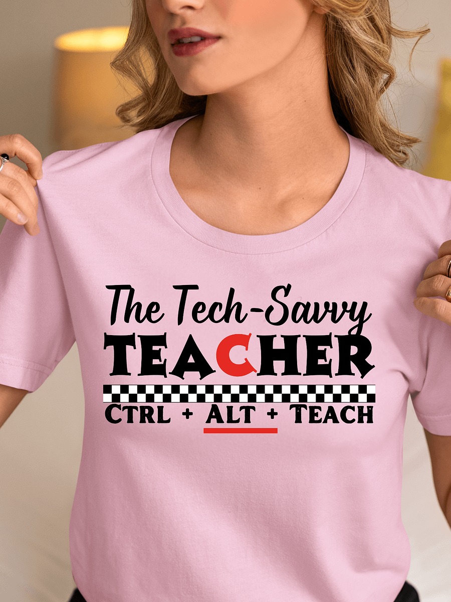 The Tech Savvy Teacher, Ctrl + Alt + Teach Bella Canvas T-shirt product image (1)