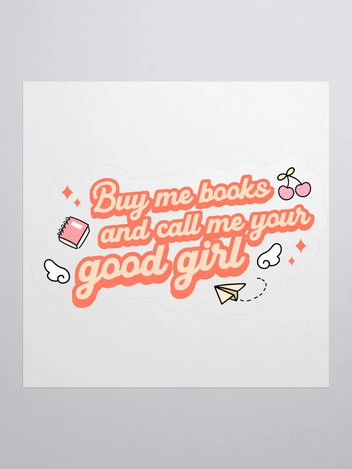 Call Me a Good Girl Sticker product image (1)
