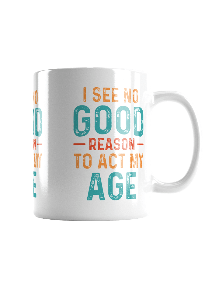 Act Your Age Mug product image (1)