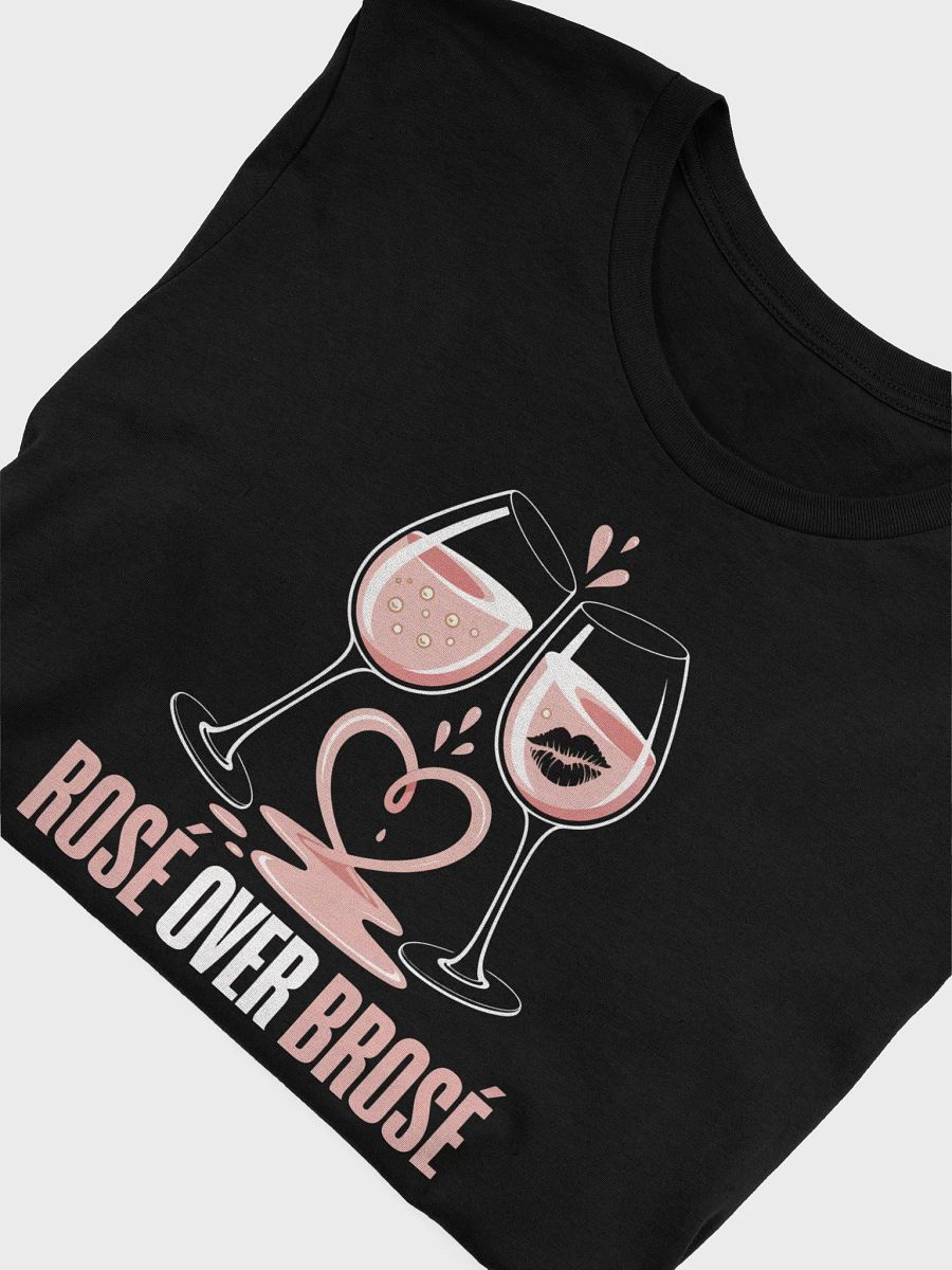 Rosé Over Brose T-Shirt product image (5)