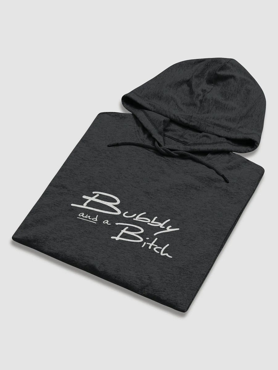 Bubbly and a B*tch (white design) printed lightweight hoodie product image (6)