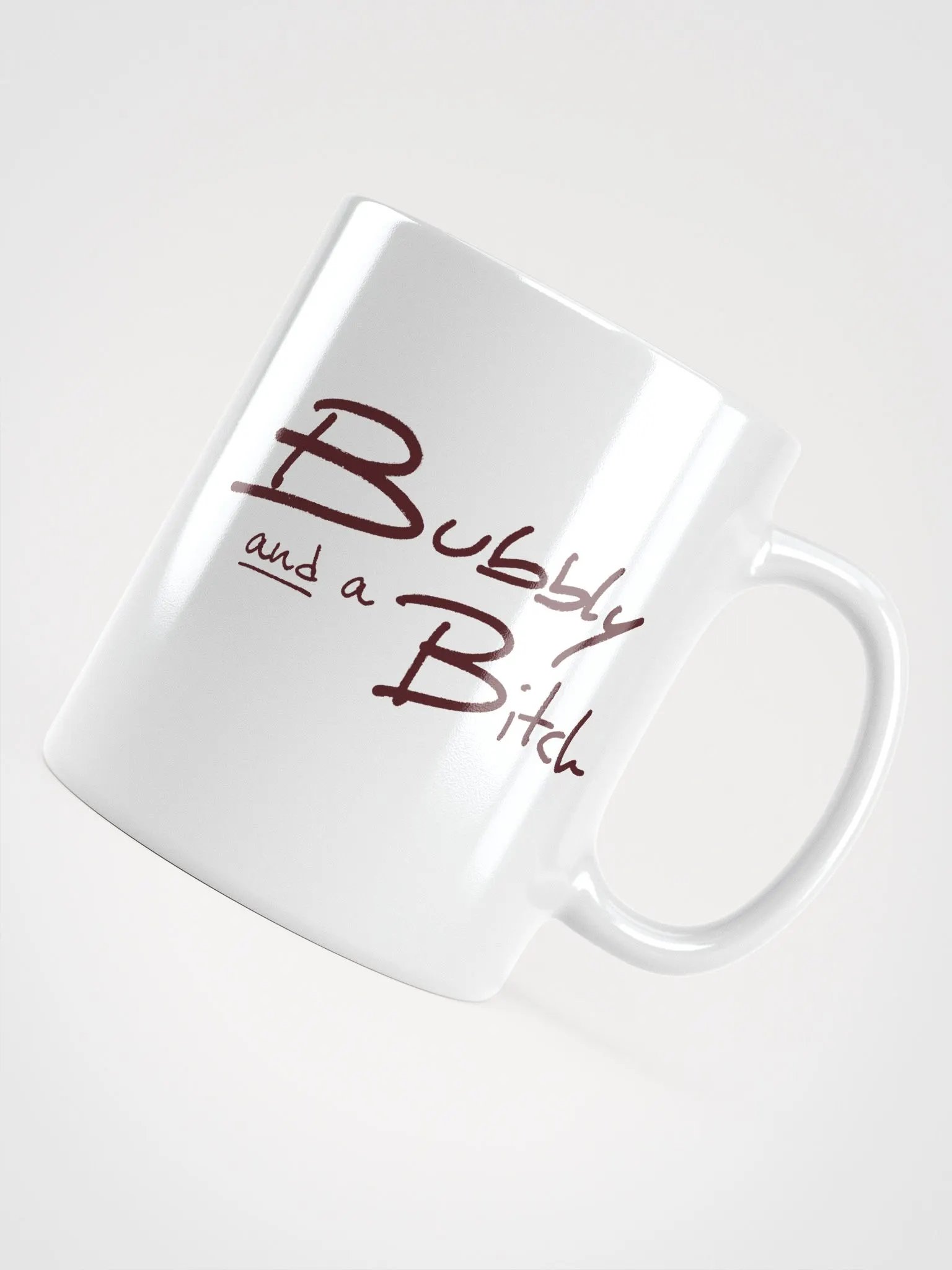 Bubbly and a B*tch (maroon design) product image (8)