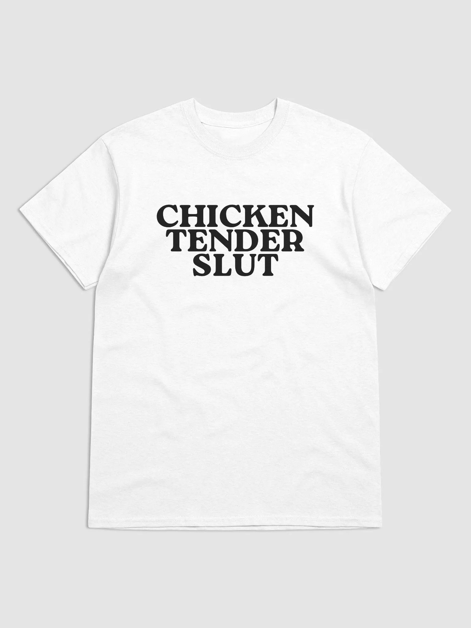 Chicken Tender Slut T-Shirt product image (2)