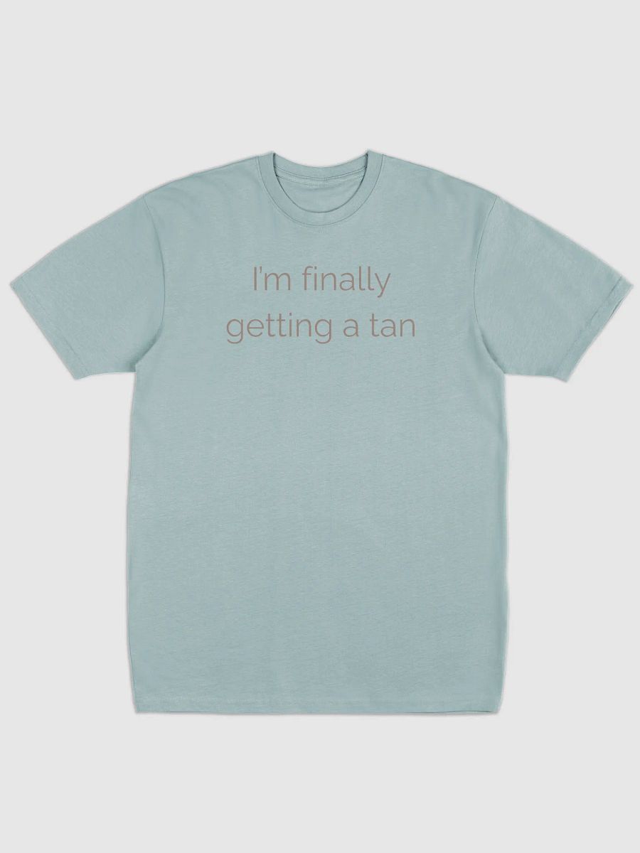 I Am Finally Getting a Tan Design product image (21)