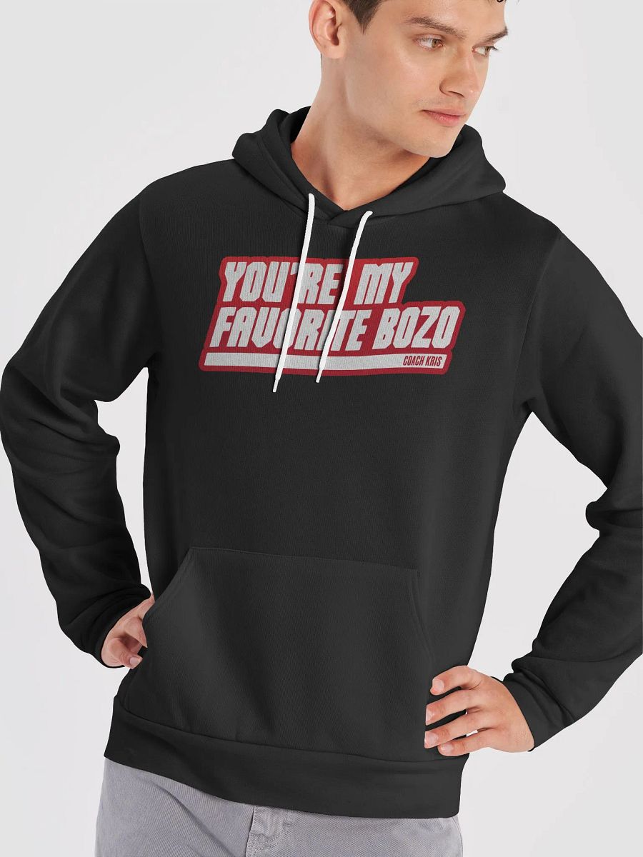 You're my favorite BOZO Red Hoodie product image (46)