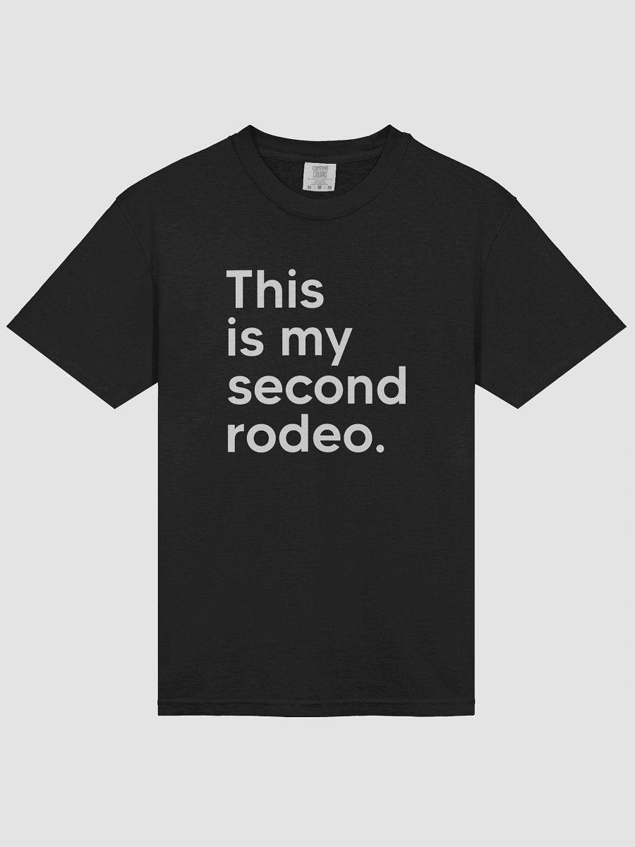 "This is my second rodeo." in plain white letters | cause you're not the noob, but barely product image (3)