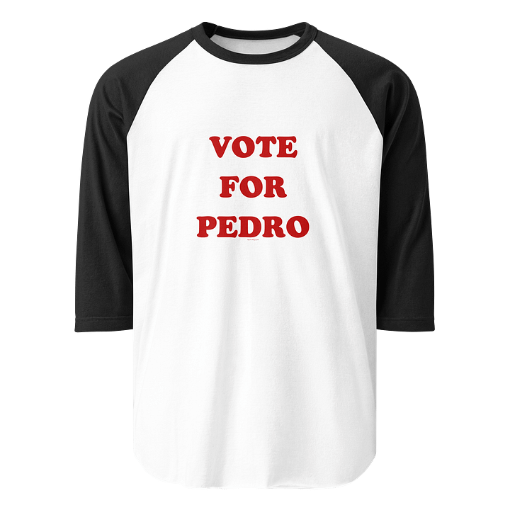 [BJ Designs] Vote For Pedro Unisex Raglan Graphic Tee product image (1)