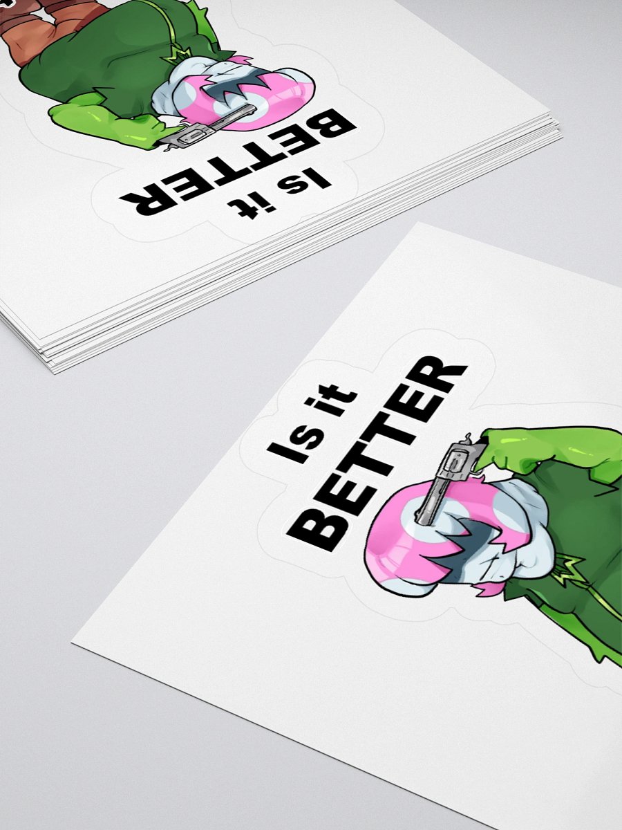 Is it better just to **** myself Sticker product image (4)