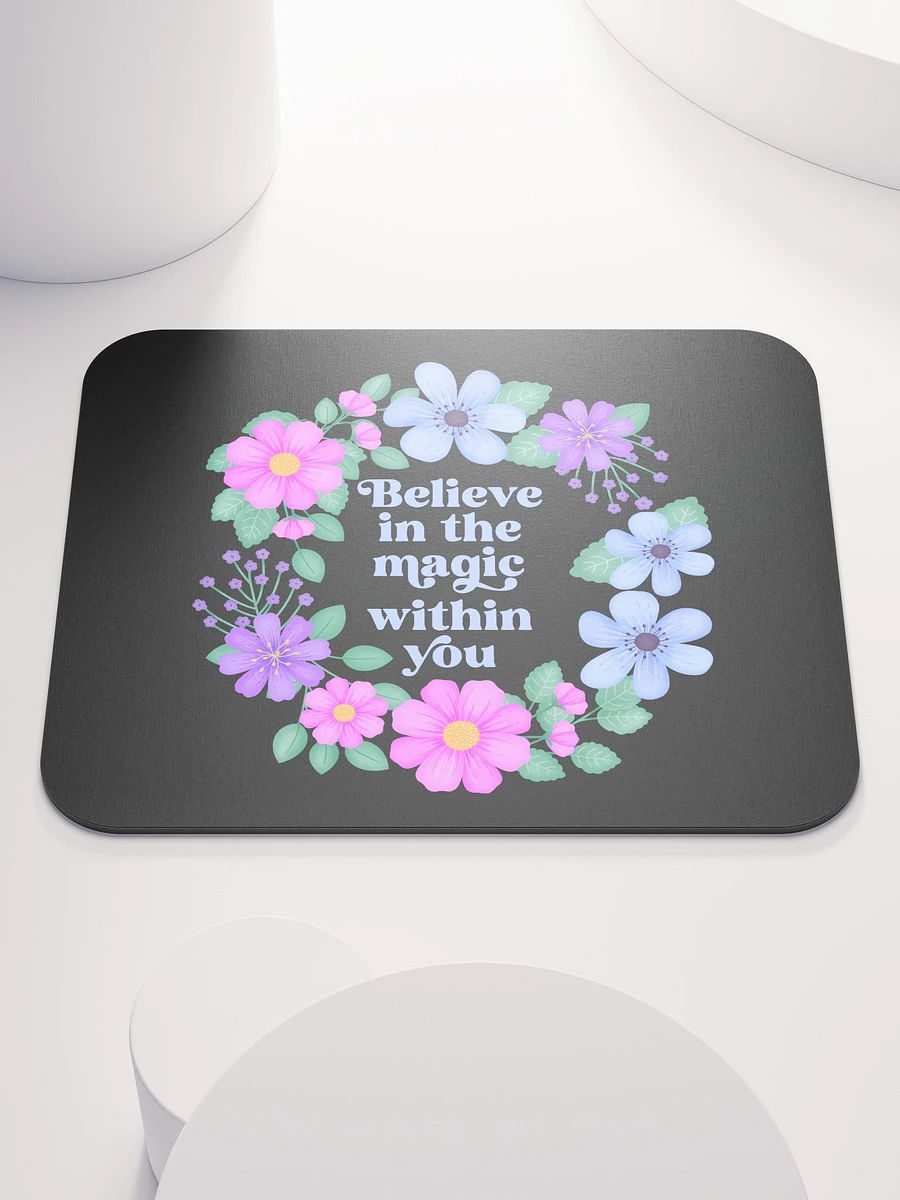 Believe in the magic within you - Mouse Pad Black product image (2)