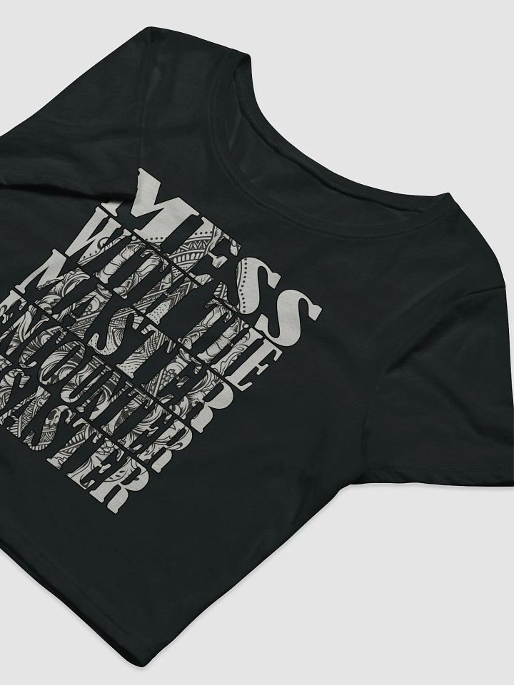 Mess With The Master, Encounter Disaster - Bella+Canvas Women's Crop Tee product image (1)