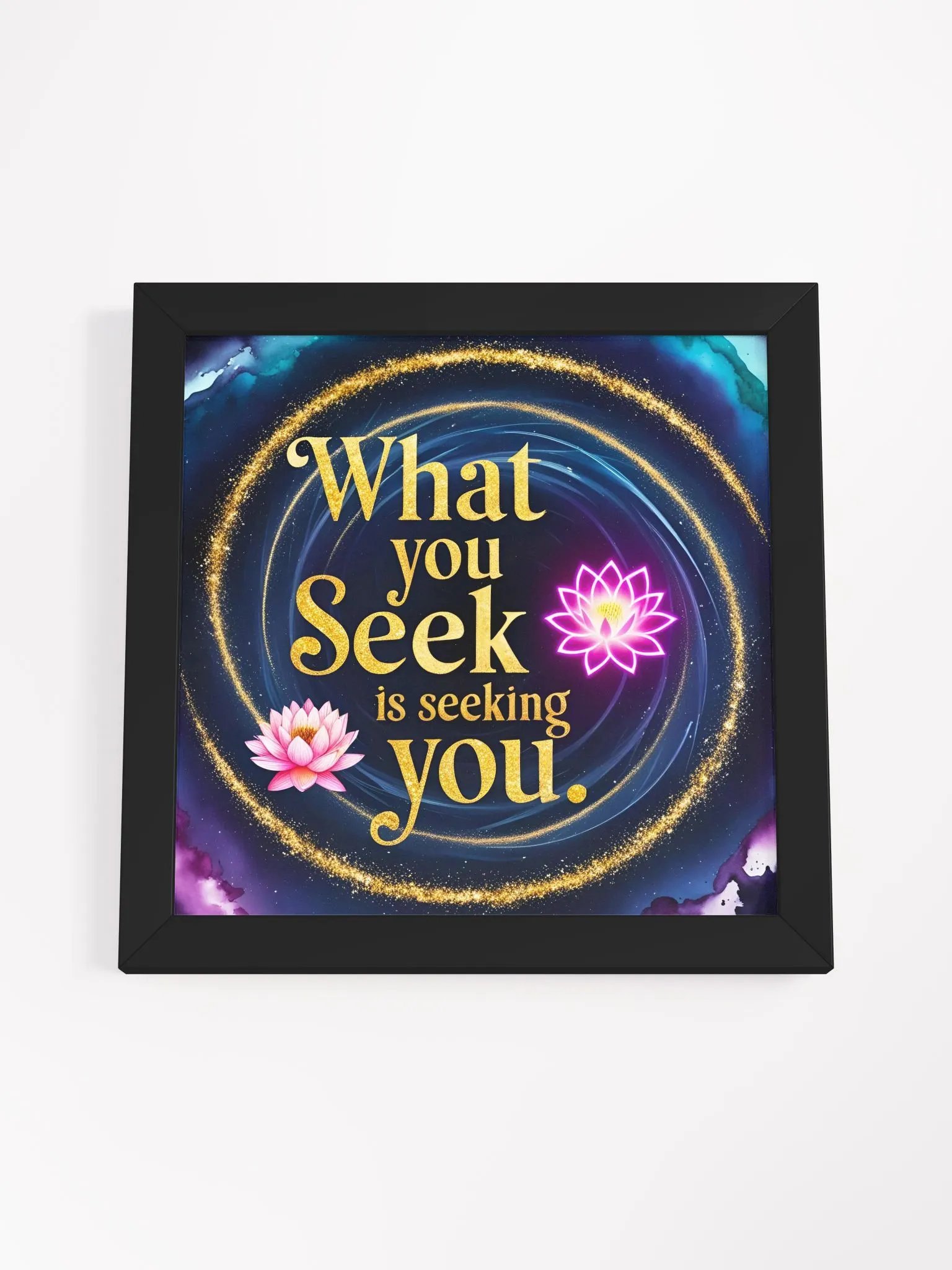What you seek is seeking you - Framed High-Quality Matte Poster product image (50)
