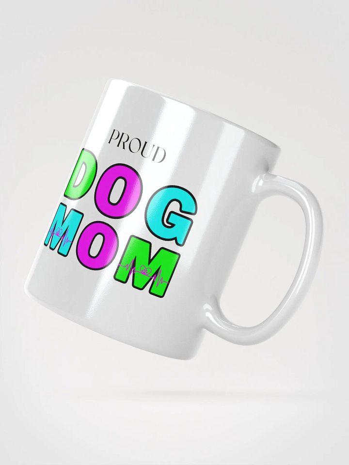 Mom Coffee Mug, Proud Dog Mom product image (4)