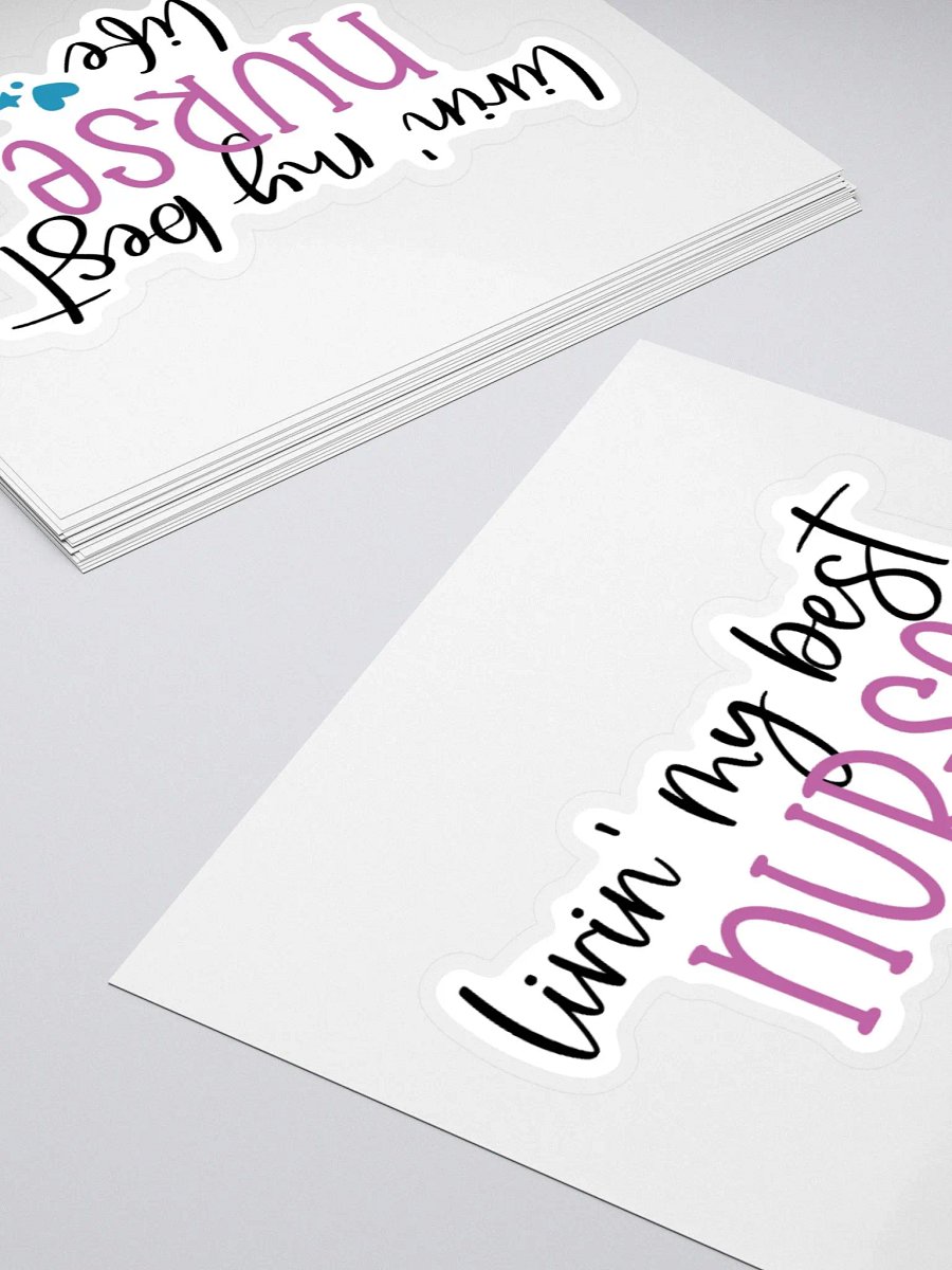 Livin’ My Best Nurse Life Sticker product image (11)