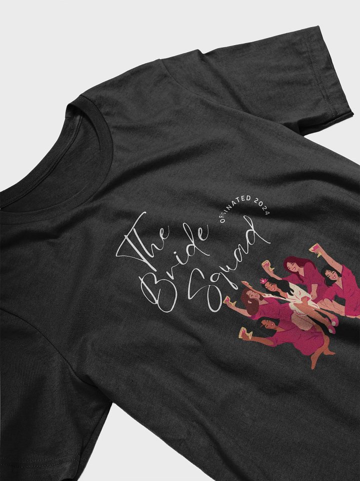 The Bride Squad T-Shirt product image (1)