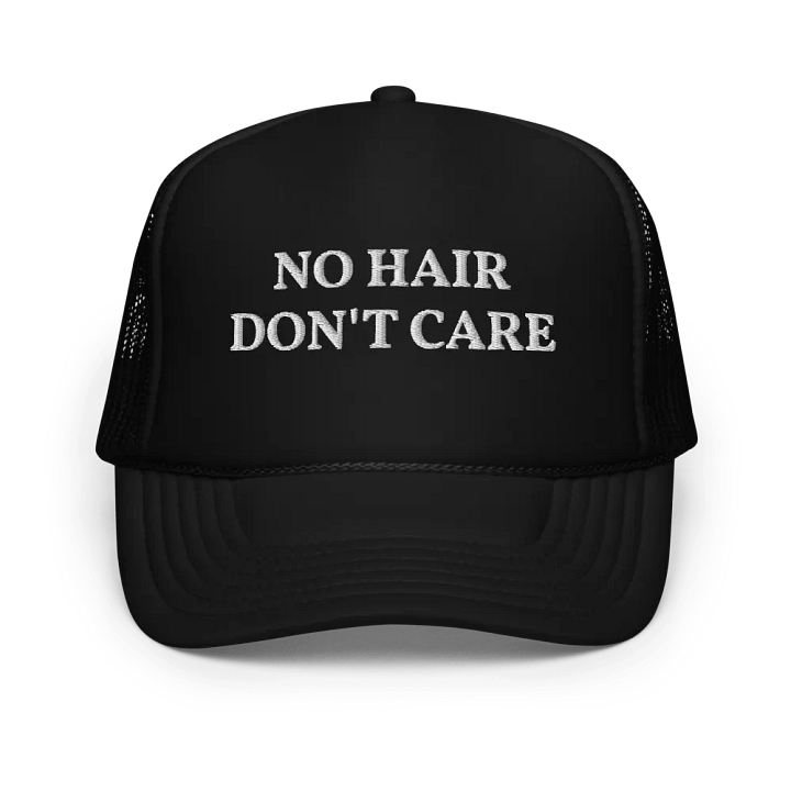 No Hair Don't Care - Funny Embroidered Hat Trucker Cap product image (1)