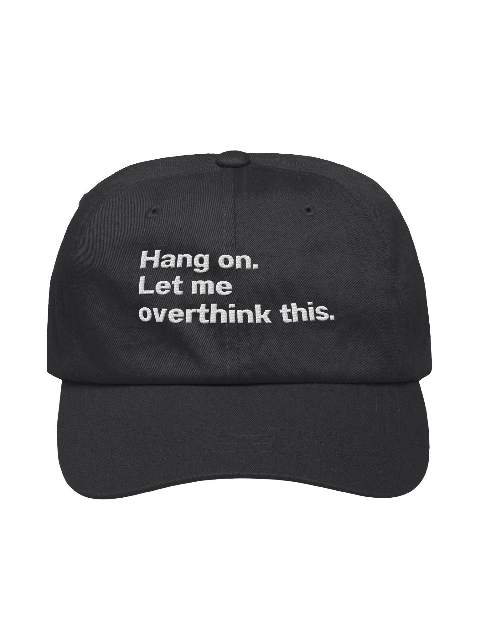 Hang on. Let me overthink this. Embroidered Hat product image (1)
