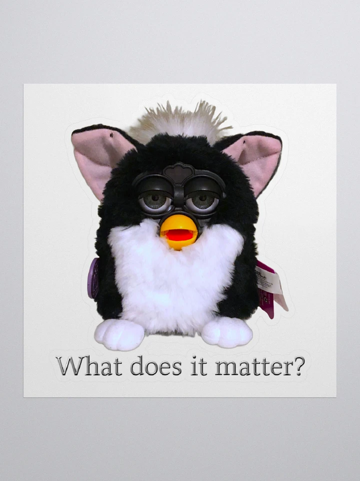 What Does It Matter? Sticker product image (1)