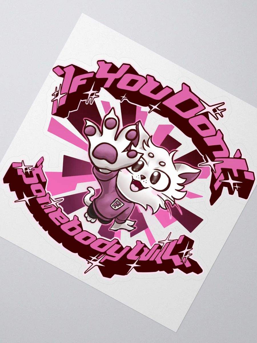 If you don't (Pink) - Sticker product image (2)