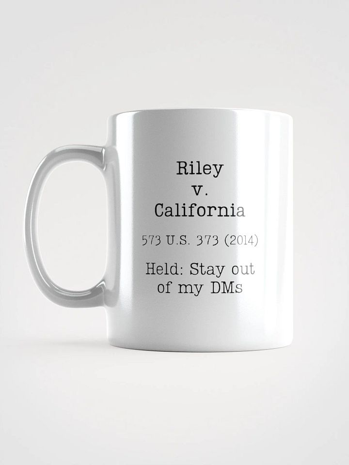 Riley v. California "Stay out of my DMs" Mug product image (2)